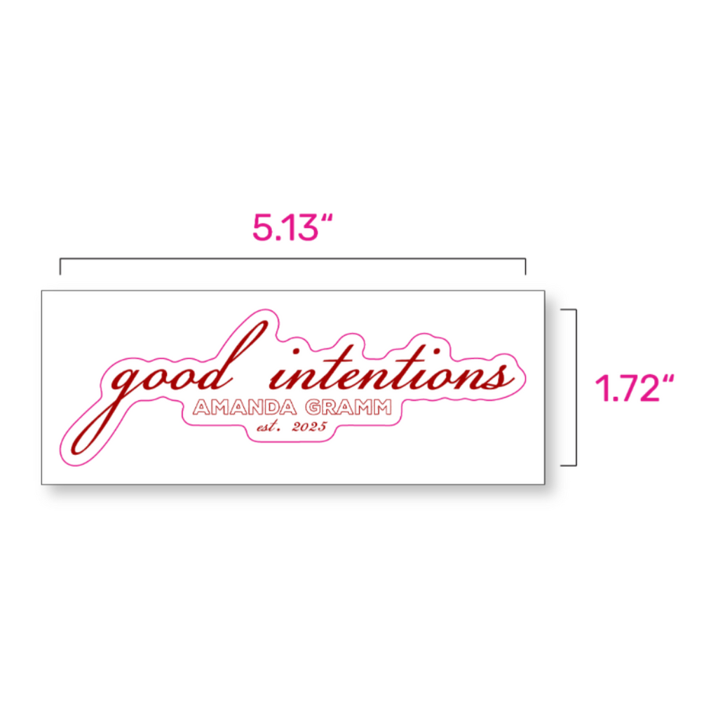 good intentions sticker