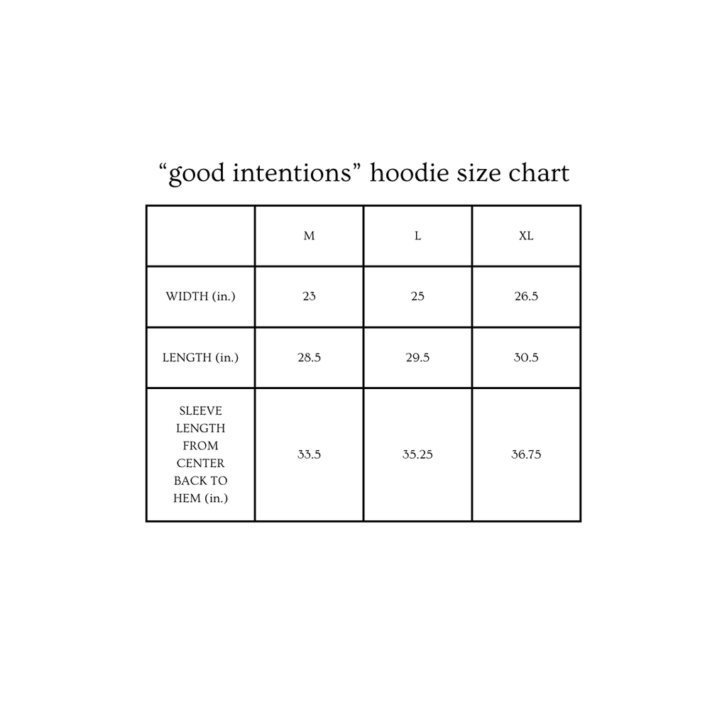 good intentions hoodie